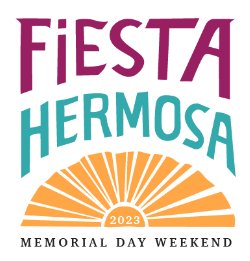 Fiesta Hermosa 2023 Memorial Day Weekend