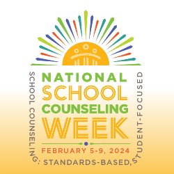 National School Counseling Week - February 5-9, 2024