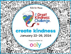Kids for Peace, The Great Kindness Challenge \"Create Kindness\" January 22-26, 2024 happily sponsored by ooly